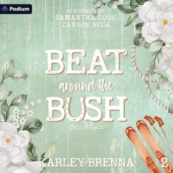 Beat Around the Bush: Bell Buckle, Book 2