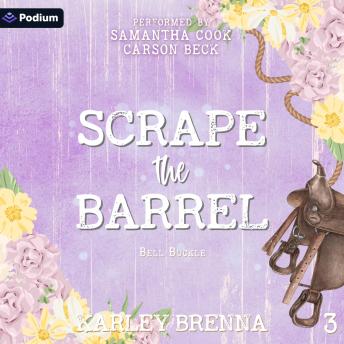 Scrape the Barrel: Bell Buckle, Book 3