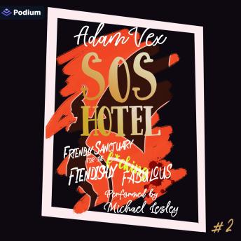 SOS HOTEL: Friendly Sanctuary for the Fiendishly Fabulous: SOS HOTEL, Book 2
