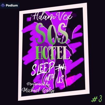 SOS HOTEL: Sleep with Us: SOS HOTEL, Book 3