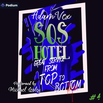 SOS HOTEL: Great Service from Top to Bottom: SOS HOTEL, Book 4