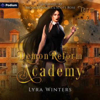 Demon Reform Academy: Term 2: Demon Reform Academy, Book 2