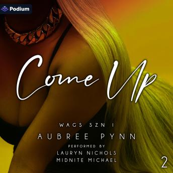 Come Up: Full Court Press: WAGS SZN I, Book 2