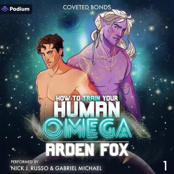 How to Train Your Human Omega: Coveted Bonds, Book 1