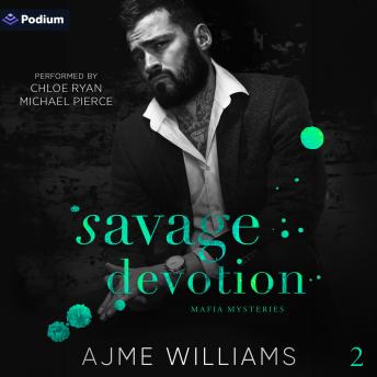 Savage Devotion: Mafia Mysteries, Book 2