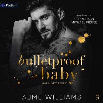 Bulletproof Baby: Mafia Mysteries, Book 3