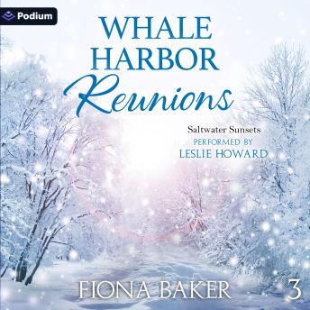 Whale Harbor Reunions: Saltwater Sunsets, Book 3