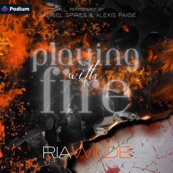Playing with Fire: Burn for Me, Book 1