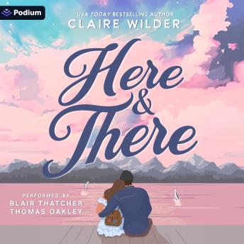 Here &amp; ThereHere &amp; There : Claire Wilder episode artwork
