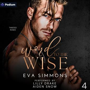 Word to the Wise: Twisted Roses, Book 4