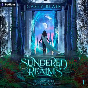 The Sundered Realms: Sundered Realms, Book 1