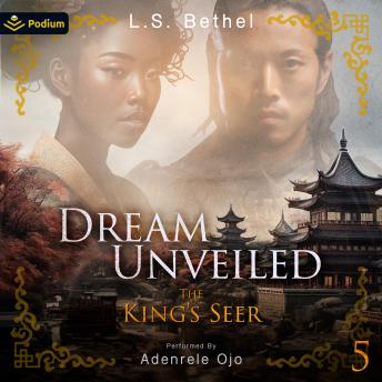 Dream Unveiled: The King's Seer, Book 5