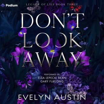 Don't Look Away: Legacy of Lies, Book 3