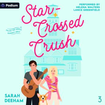 Star-Crossed Crush: Falling for Famous, Book 3
