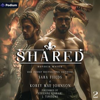 Shared: Bonded Mates, Book 2