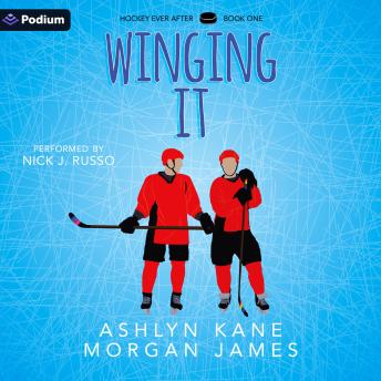 Winging It: Hockey Ever After, Book 1