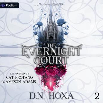 The Evernight Court: Fall of the Seven Isles, Book 2