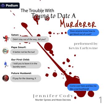 The Trouble with Trying to Date a Murderer: Murder Sprees and Mute Decrees, Book 1