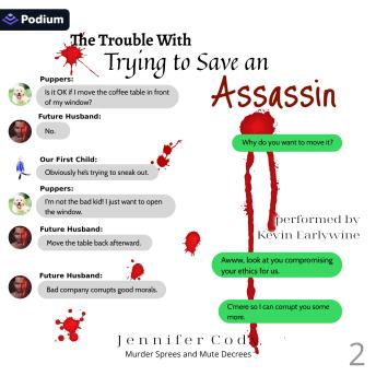 The Trouble with Trying to Save an Assassin: Murder Sprees and Mute Decrees, Book 2