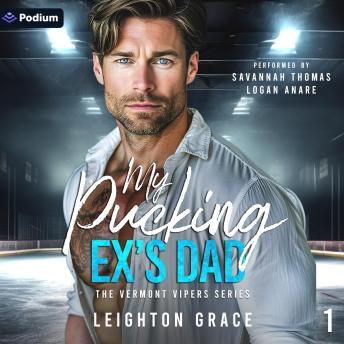 My Pucking Ex's Dad: The Vermont Vipers Series, Book 1