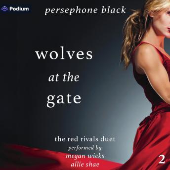 Wolves at the Gate: The Red Rivals Duet, Book 2