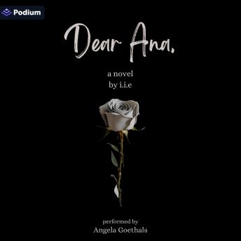 Dear Ana: A Novel