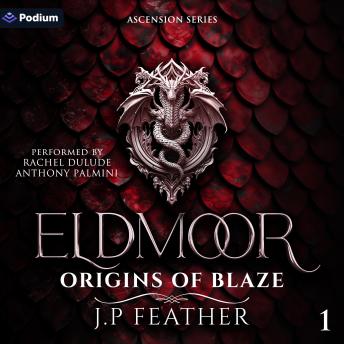Eldmoor: Origins of Blaze: Ascension Series, Book 1