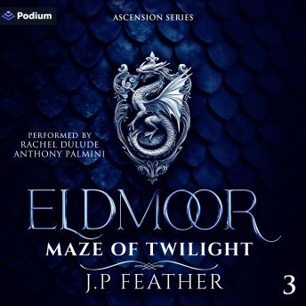 Eldmoor: Maze of Twilight: Ascension Series, Book 3
