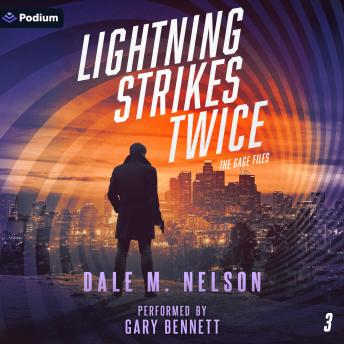 Lightning Strikes Twice: The Gage Files, Book 3