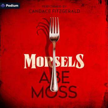 Morsels: A Novel