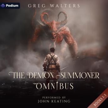 The Demon Summoner Omnibus: Demon Summoner, Books 1–3