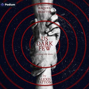 Us Dark Few: Us Dark Few Series, Book 1