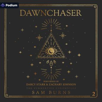Dawnchaser: Summertide Chronicles, Book 2