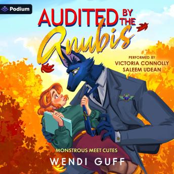 Audited by the Anubis: Monstrous Meet Cutes