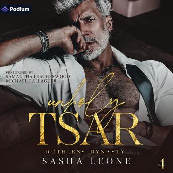 Unholy Tsar: Ruthless Dynasty, Book 4