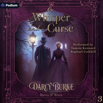 A Whisper and a Curse: Raven and Wren, Book 3