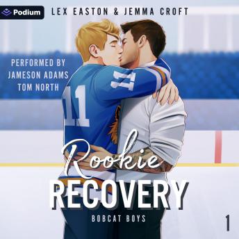 Rookie Recovery: Bobcat Boys, Book 1