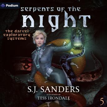 Serpents of the Night: The Darvel Exploratory Systems, Book 5