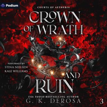 Crown of Wrath and Ruin: Courts of Aetheria, Book 3