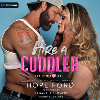 Hire a Cuddler: A How to Win at Love Standalone