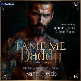 Tame Me, Daddy: Boston Kings, Book 6