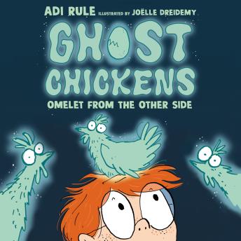 Ghost Chickens: Omelet from the Other Side (Book 1)