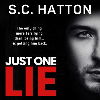Just One Lie: A Gripping Domestic Thriller
