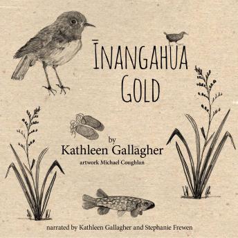 Download Īnangahua Gold by Kathleen Gallagher