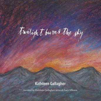 Twilight Burns the Sky