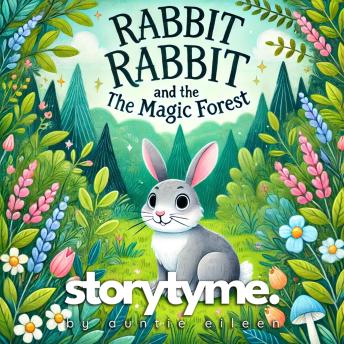 Rabbit Rabbit and the Magic Forest