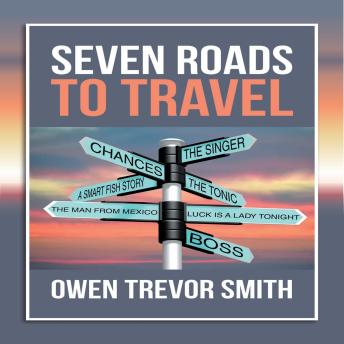 Seven Roads to Travel