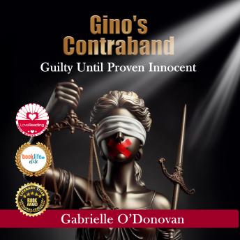 Gino's Contraband: Guilty Until Proven Innocent
