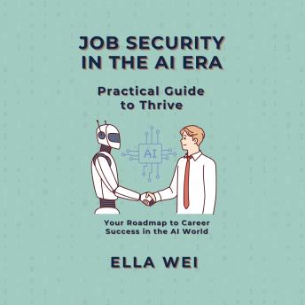 Job Security in the AI Era: Practical Guide to Thrive