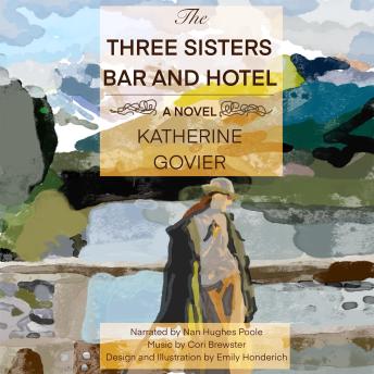 The Three Sisters Bar and Hotel: A Novel